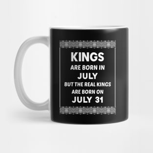 Birthday King White July 31 31st Mug